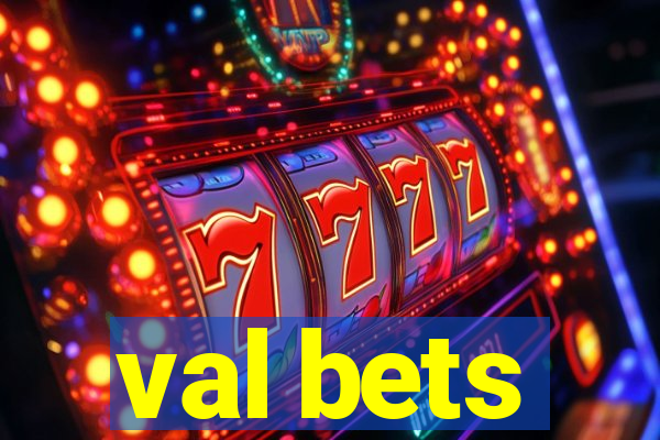 val bets